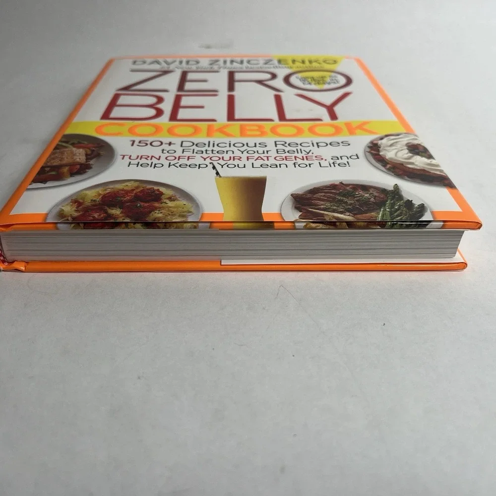 Zero Belly Cookbook : 150+ Delicious Recipes to Flatten Lean Out David Zinczenko